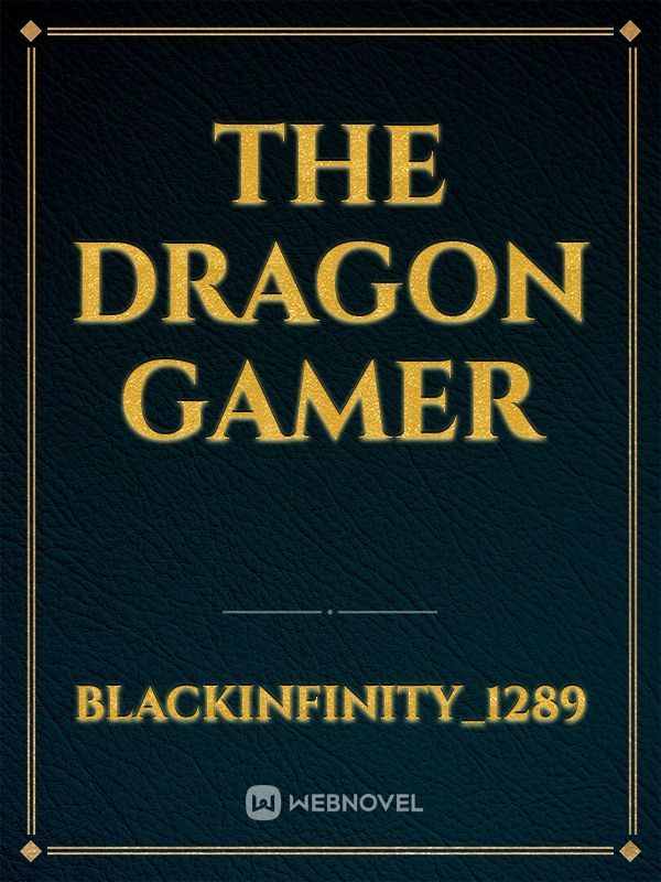 The Dragon Gamer