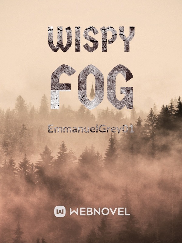 Wispy Fog