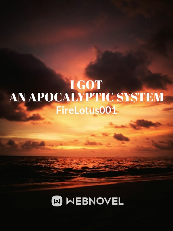 I Got an Apocalyptic System
