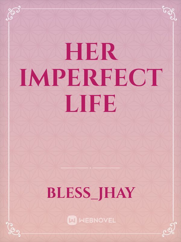 Her Imperfect Life
