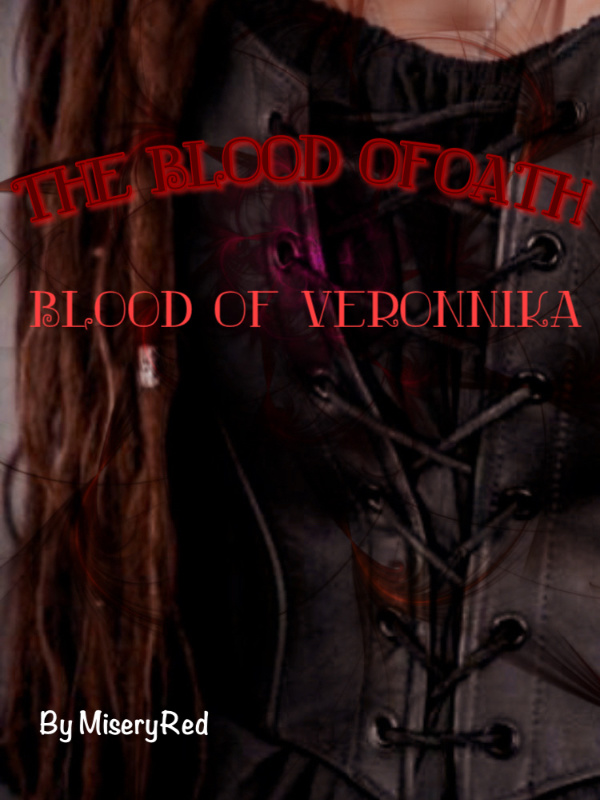 The Blood of Veronnika (The Blood of Oath)