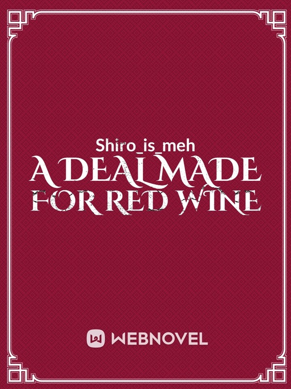 A Deal Made for Red Wine