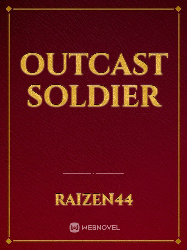 Outcast soldier
